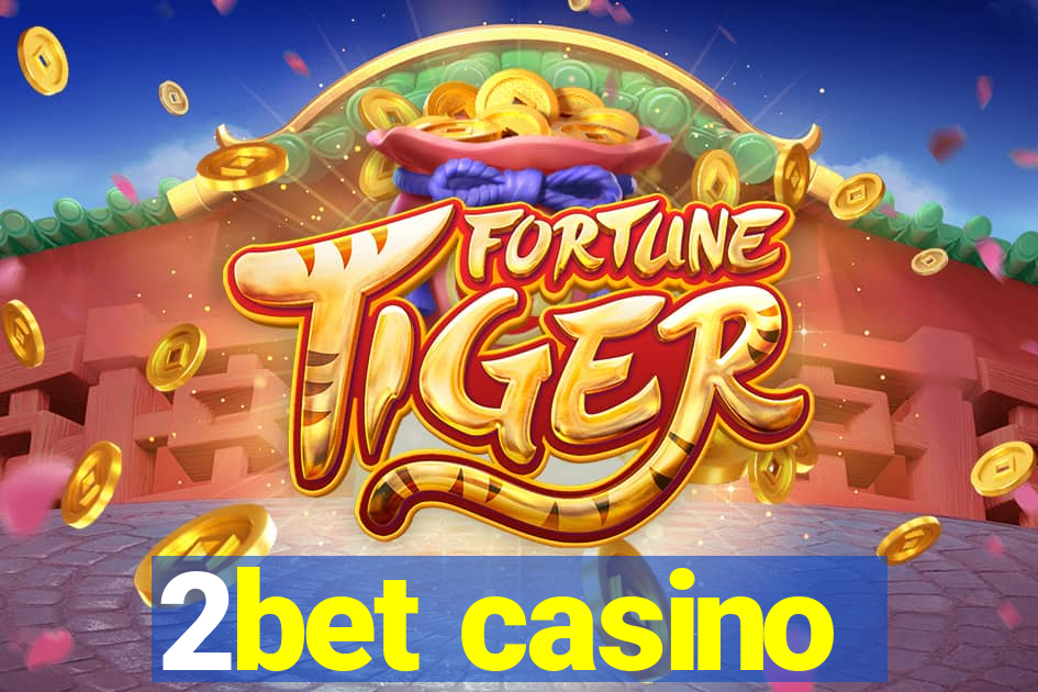 2bet casino